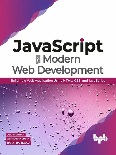 JavaScript for Modern Web Development by Alok Ranjan