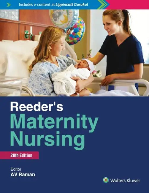 Reeder’s Maternity Nursing by AV Raman