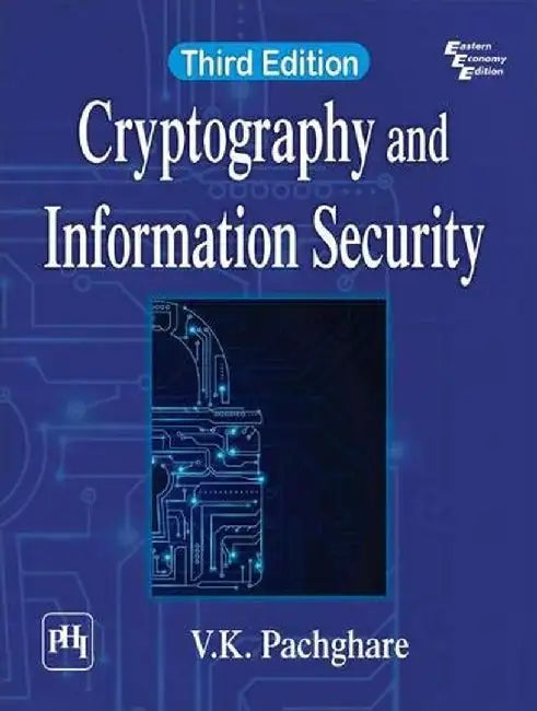 Cryptography and Information Security by Pachghare V. K.
