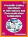 Groundbreaking Inventions In Information and Communication Technology by Rajaraman V.