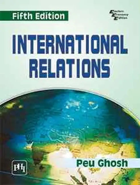 International Relations by Ghosh Peu