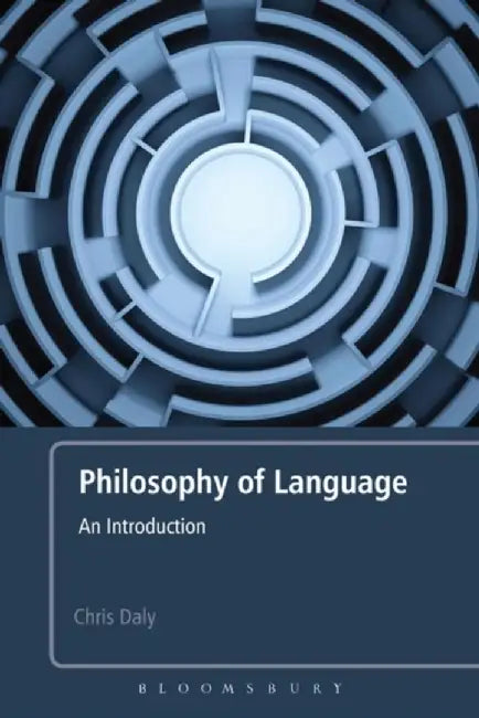 Philosophy of Language: An Introduction by Dr Chris Daly