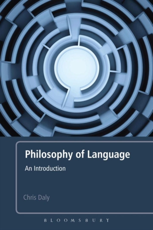 Philosophy of Language: An Introduction by Dr Chris Daly