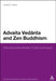 Advaita Vedanta and Zen Buddhism: Deconstructive Modes of Spiritual Inquiry by Leesa S. Davis