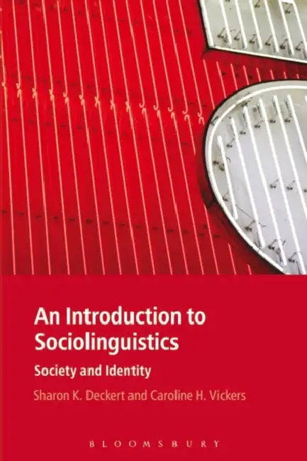 An Introduction to Sociolinguistics by Sharon K. Deckert