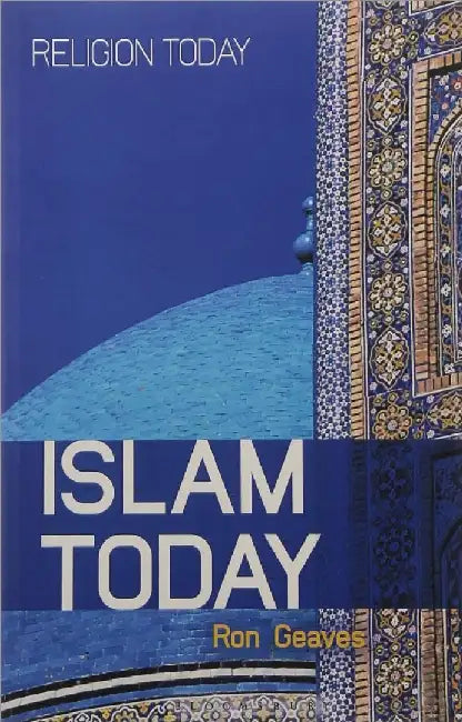 Islam Today by Ron Geaves