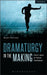 Dramaturgy In The Making by Katalin TrencsÃ©nyi