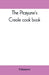 The Picayune's Creole cook book by Unknown