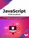 JavaScript for Gurus by Ockert J. du Preez