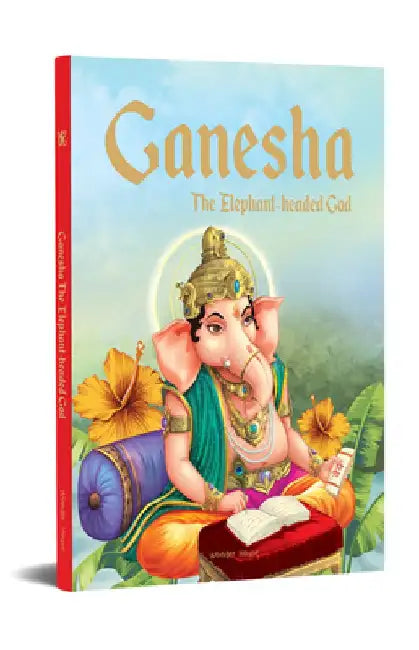 Ganesha: The Elephant Headed God by Wonder House Books