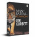 Man-Eaters of Kumaon by Jim Corbett