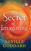The Secret of Imagining by Neville Goddard