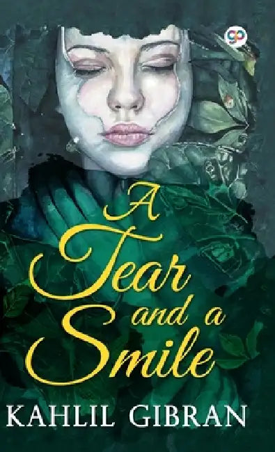 A Tear and a Smile by Kahlil Gibran
