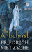 The Antichrist by Friedrich Nietzsche