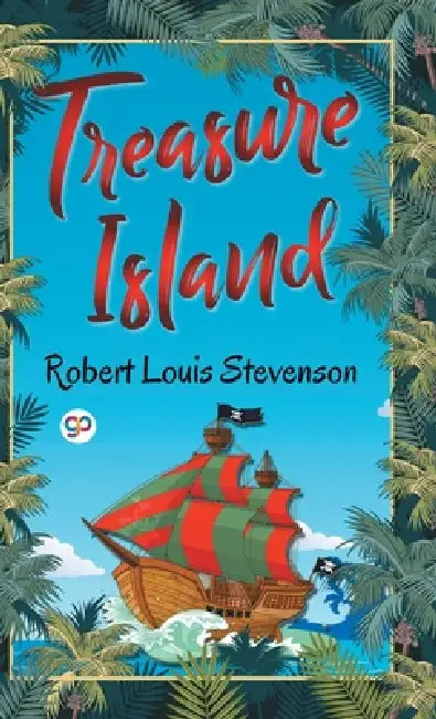 Treasure Island by Robert Louis Stevenson