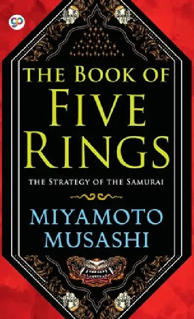 The Book of Five Rings by Miyamoto Musashi, General Press