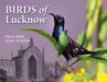Birds Of Lucknow by Sanjay Kumar