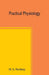Practical physiology by M. S. Pembrey