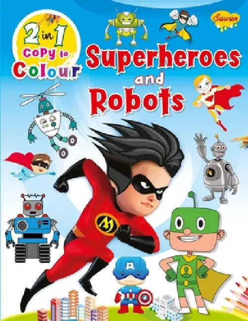 Superheroes and Robots by Manoj Publications Editoral Board