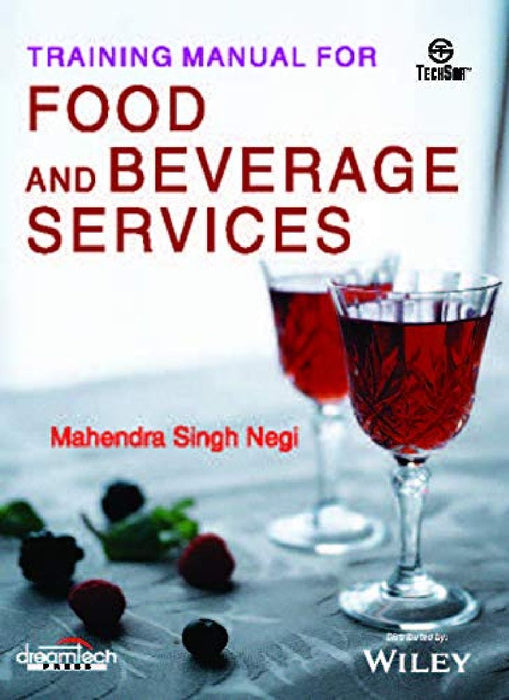 Training Manual for Food and Beverage Services by Mahendra Singh Negi