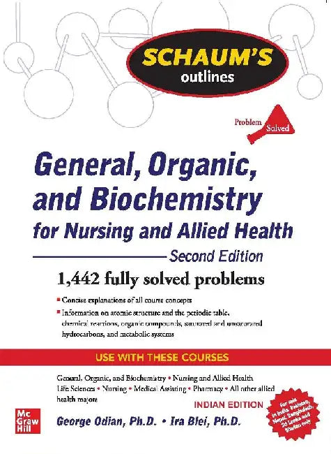 Schaum's Outline Of General Organic And Biochemistry For Nursing And Allied Health 2e Problem Solved by Odian G.