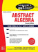 Schaum's Outline Of Abstract Algebra 2e by Ayres F.