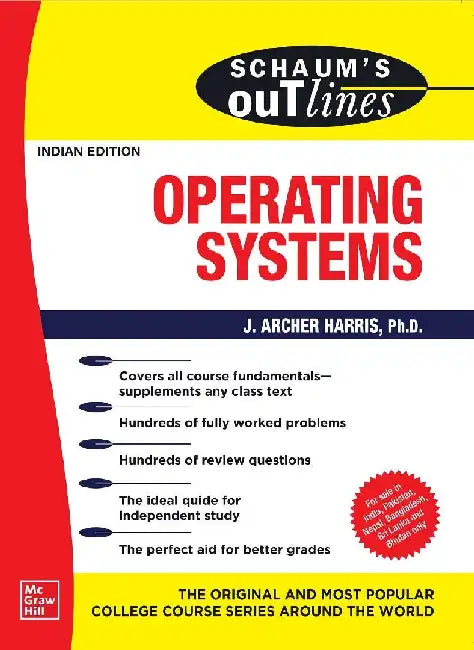 Schaum's Outline Of Operating Systems by Harris J.A.