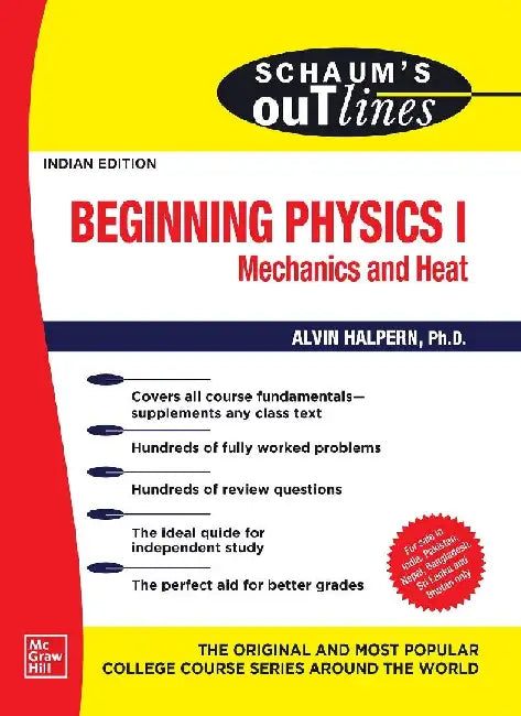 Schaum's Outline Of Beginning Physics I Mechanics And Heat by Halpern A.