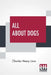 All About Dogs: A Book For Doggy People by Charles Henry Lane