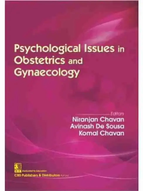 Psychological Issues in Obstetrics and Gynaecology by N. Chavan