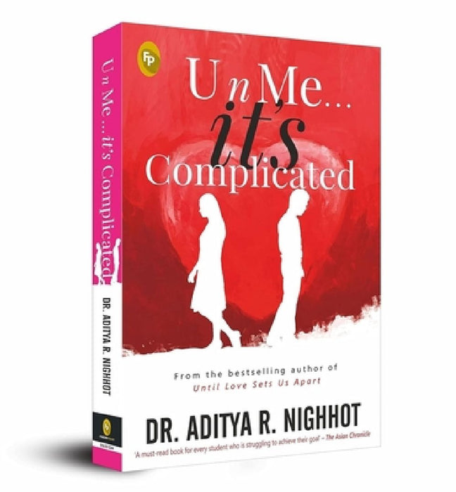 U N Me . . . It's Complicated by Aditya Nighhot