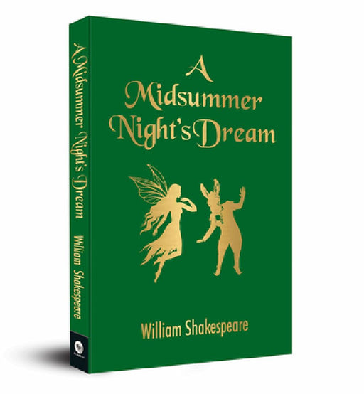A Midsummer Night's Dream by William Shakespeare