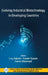 Evolving Industrial Biotechnology in Developing Countries by Lucy Ogbadu