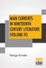 Main Currents In Nineteenth Century Literature (Volume IV): Naturalism In England, Transl. By Diana White, Mary Morison (In Six Volumes) by George Brandes, Diana White, Mary Morison