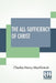 The All-Sufficiency Of Christ: From Miscellaneous Writings Of C. H. Mackintosh, Volume I by Charles Henry Mackintosh