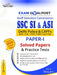 SSC SI & ASI, Paper-1, Exam Goalpost, Solved Papers & Practice Tests, 2019: Delhi Police & CAPFs (BSF, CISF, CRPF, ITBPF AND SSB) by DT Editorial Services