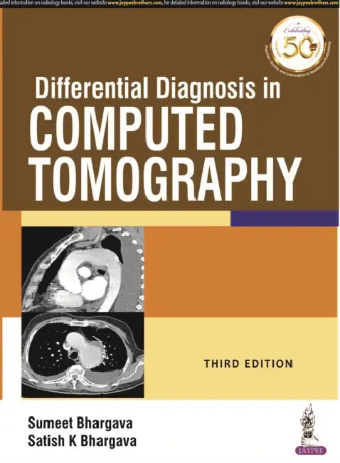 Differential Diagnosis in Computed Tomography by Sumeet Bhargava