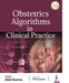 Obstetrics Algorithms In Clinical Practice by Alok Sharma