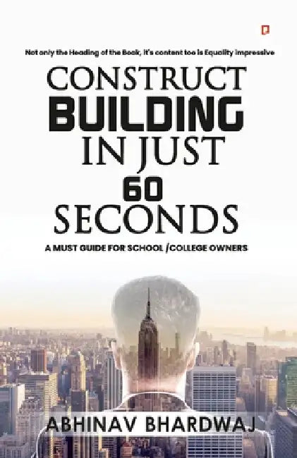 Construct building in just 60 seconds by Abhinav Bhardwaj