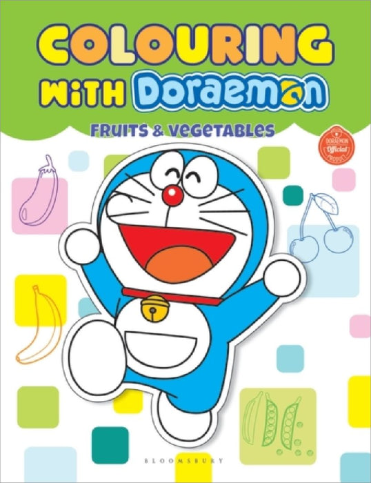 Colouring With Doraemon Fruits & Vegetables by Bloomsbury India