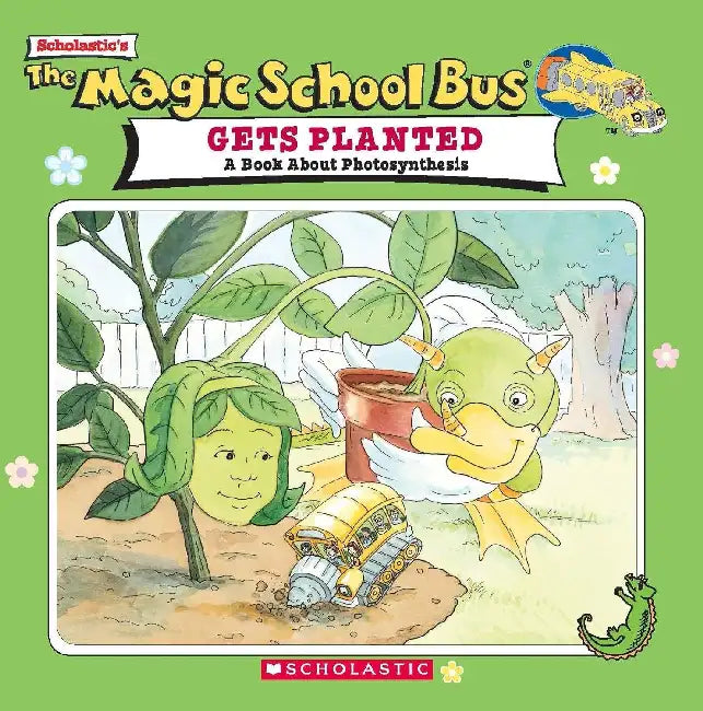 MSB: Gets Planted-A Book About Photosynthesis by Joanna Cole