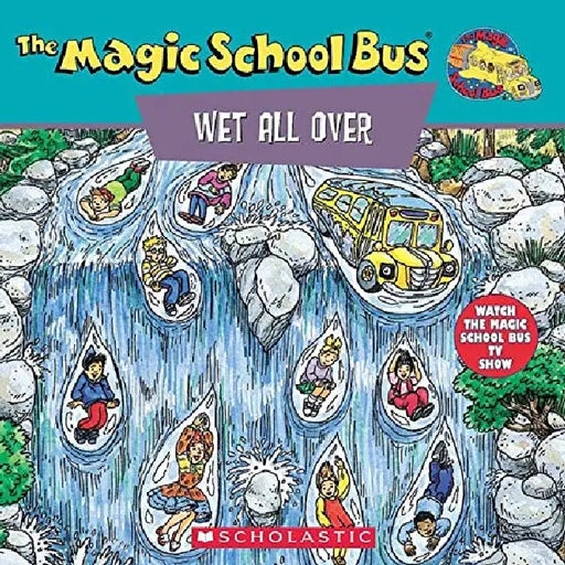 MSB: Wet All Over- A Book About The Water Cycle by Joanna Cole