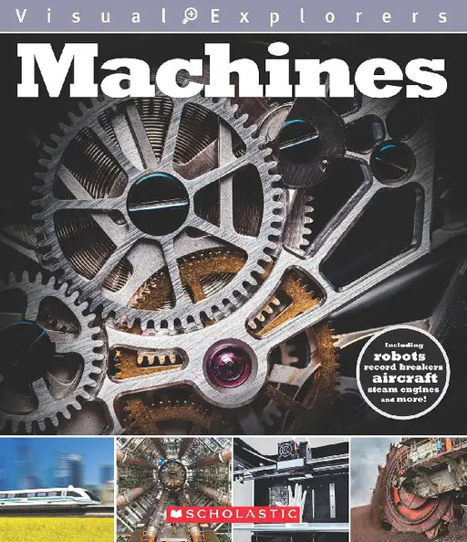 Visual Explorers: Machines by Lyn Coutts