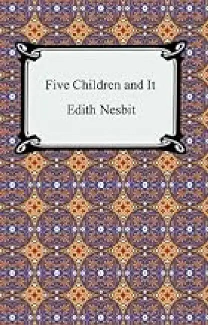 Scholastic Classics: Five Children Ne  by E Nesbit