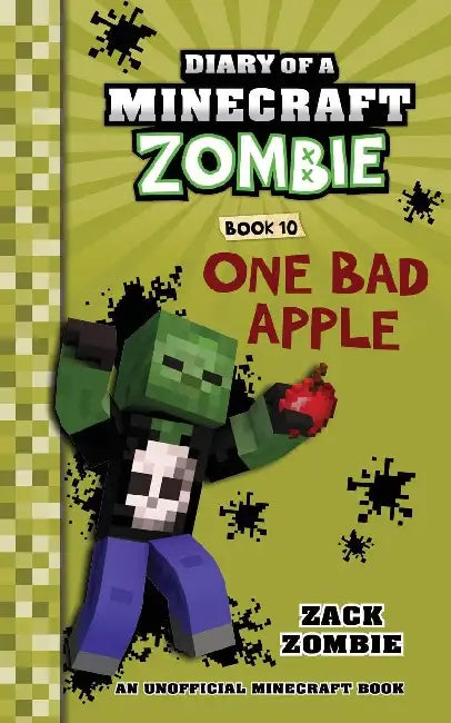 Diary Of A Minecraft Zombie #10: One Bad Apple by Zack Zombie