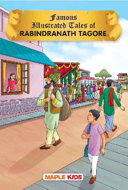 Famous Illustrated Tales Of Rabindranath Tagore by Maple Press In House