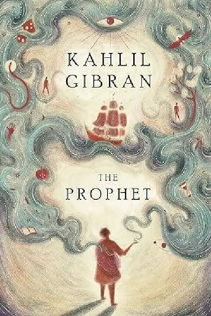The Prophet by Kahlil Gibran