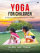 Yoga For Children by Rajeev Jain Trilok