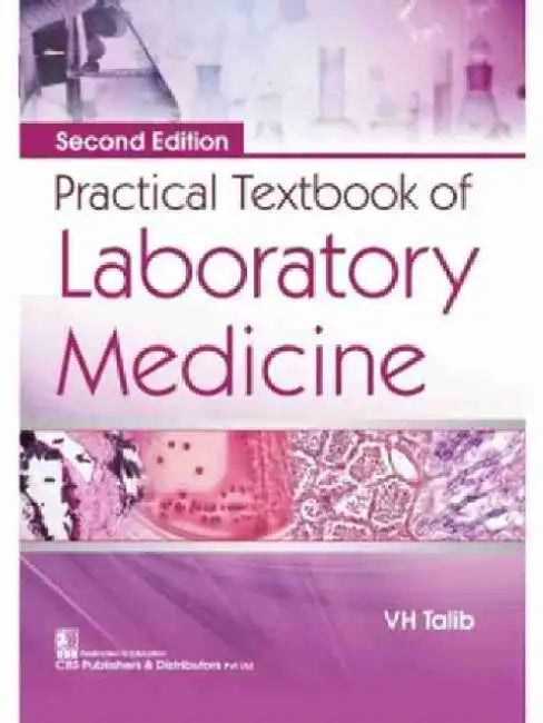 Practical Textbook of Laboratory Medicine by V. H. Talib