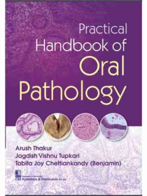 Practical Handbook of Oral Pathology by Arush Thakur